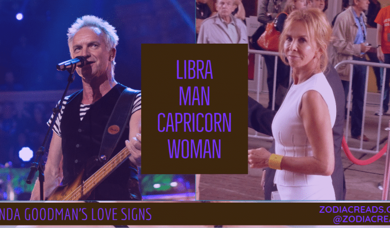 Libra Man and Capricorn Woman Compatibility From Linda Goodman’s Love Signs