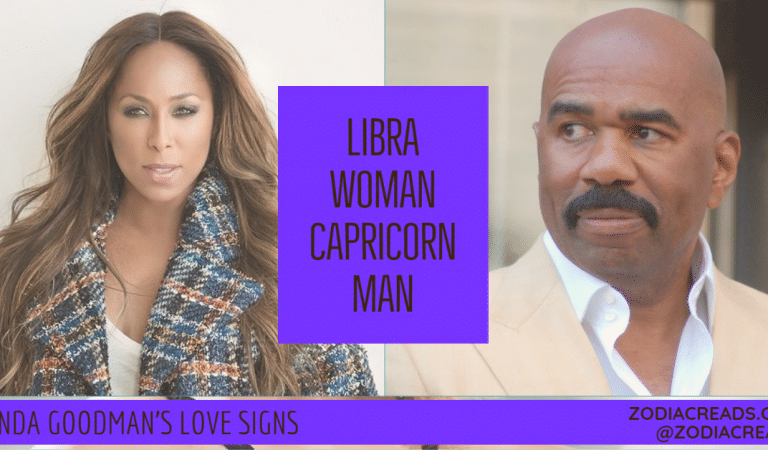 Libra Woman and Capricorn Man Compatibility From Linda Goodman’s Love Signs