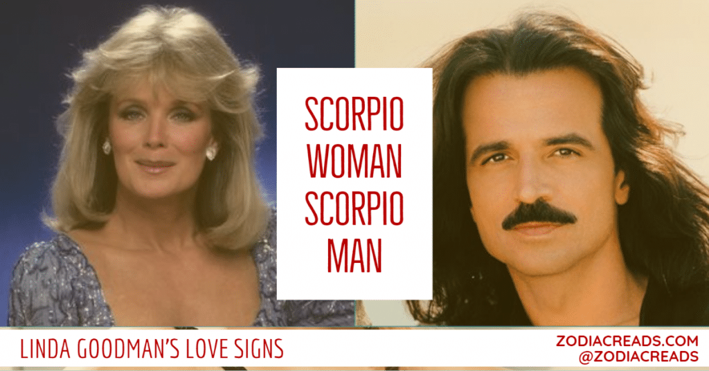 Scorpio Woman and Scorpio Man Compatibility LINDA GOODMAN ZODIACREADS