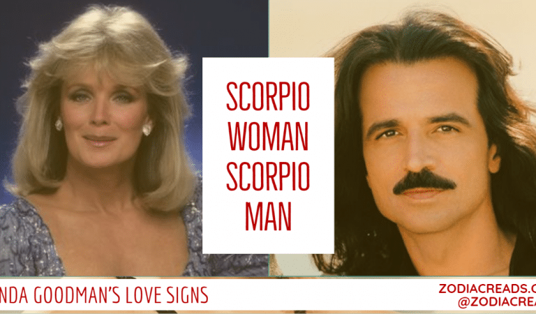 Scorpio Woman and Scorpio Man Compatibility From Linda Goodman’s Love Signs