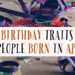 BIRTHDAY TRAITS OF PEOPLE BORN IN APRIL ZODIACREADS