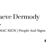 Maeve Dermody zodiac