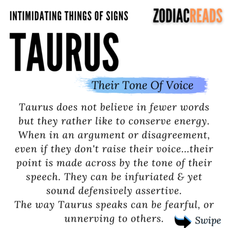 Intimidating thing Taurus Sign