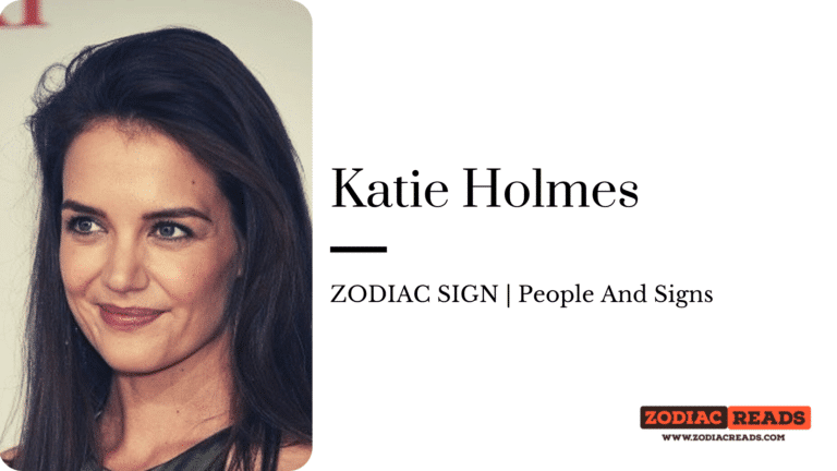 Katie Holmes Zodiac