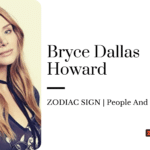 Bryce Dallas Howard Zodiac