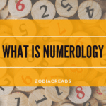 What is Numerology and understanding numerology numbers zodiacreads