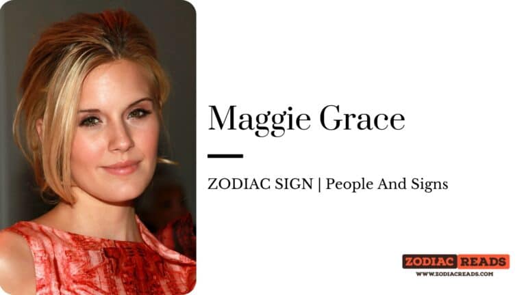 Maggie Grace zodiac