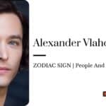 Alexander Vlahos zodiac