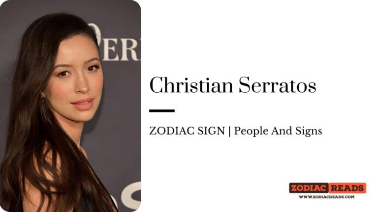 Christian Serratos zodiac