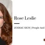 Rose Leslie zodiac