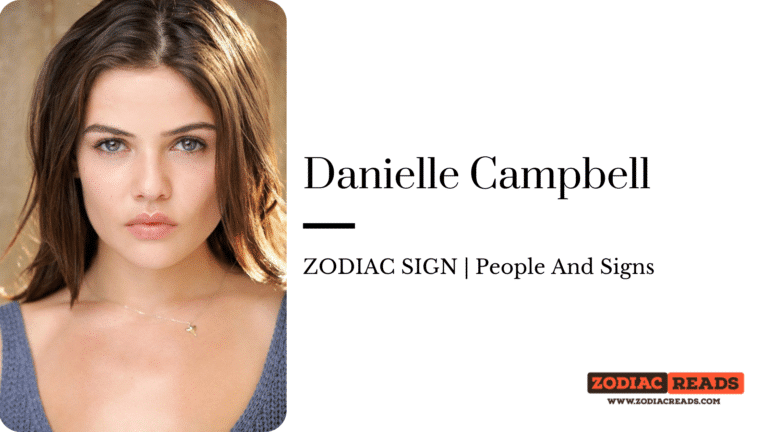 Danielle Campbell zodiac