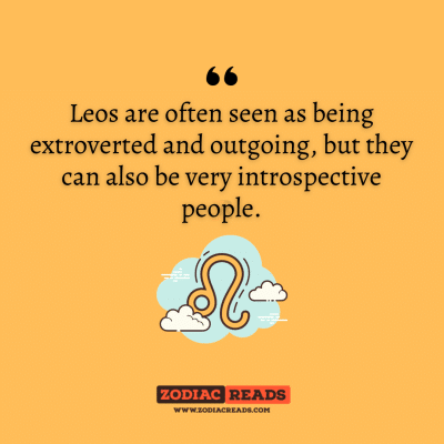 Leos are often seen as being extroverted and outgoing,