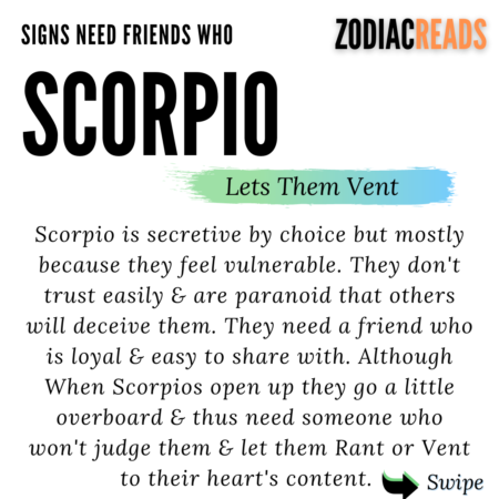 Scorpio need a friend who can