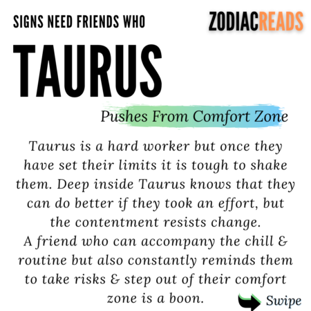 Taurus need a friend who can