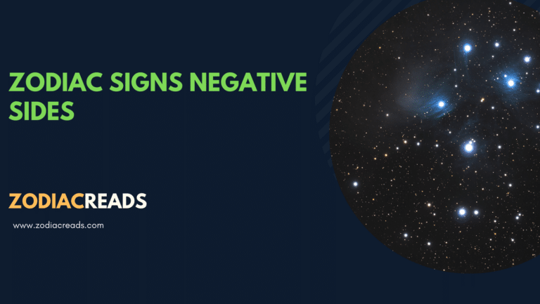 Zodiac Signs Negative Sides