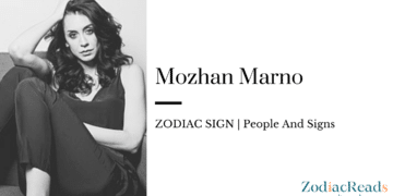 Mozhan Marno zodiac