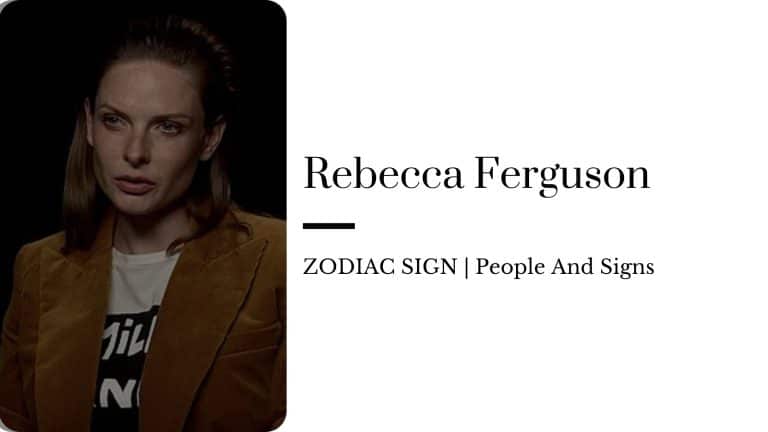 Rebecca Ferguson zodiac sign