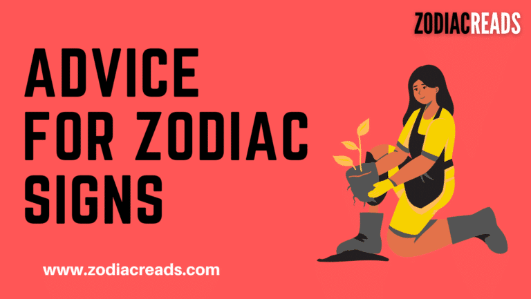 advice for zodiac signs