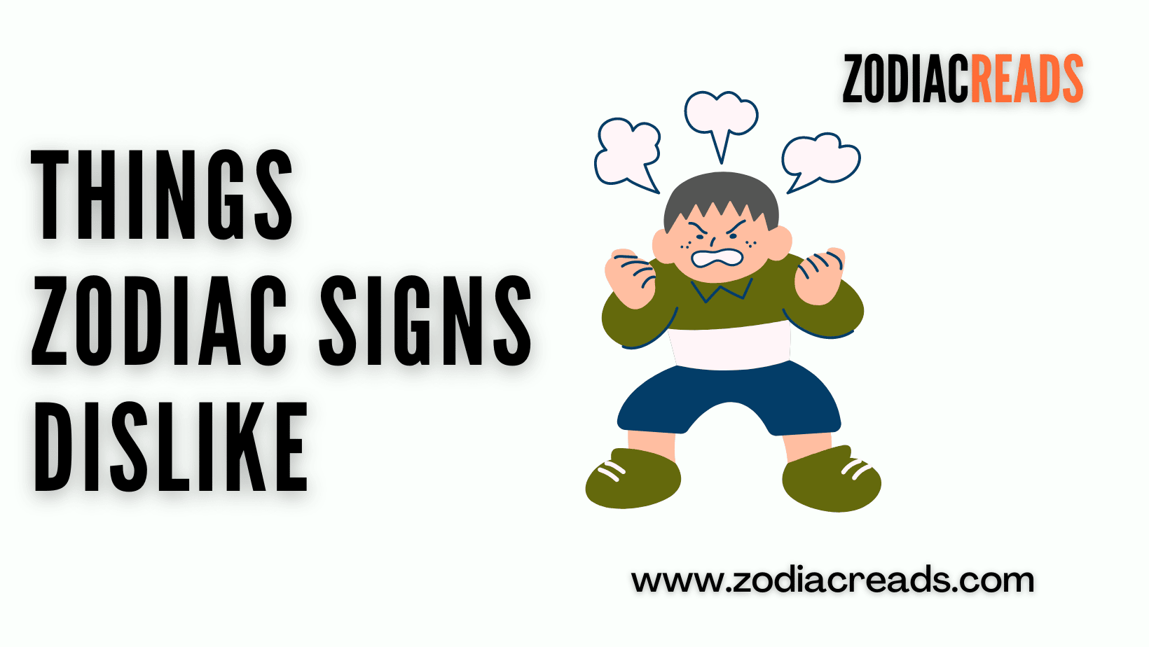 Things Zodiac Signs dislike