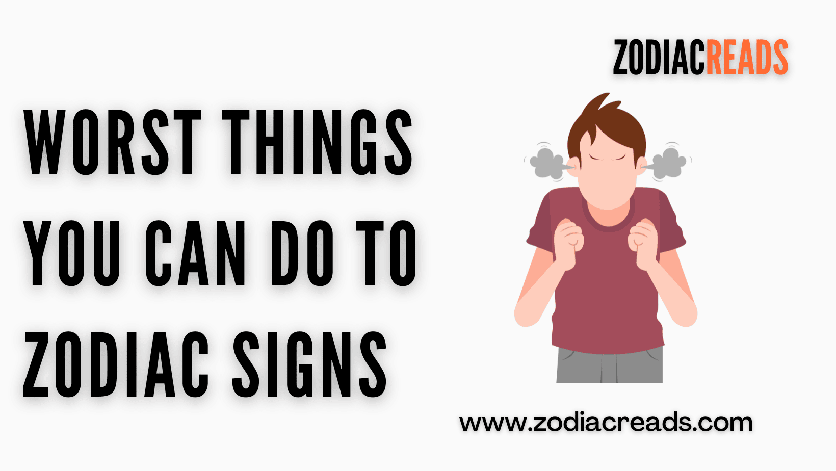 Worst things you can do to zodiac signs