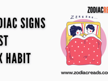 Zodiac signs post sex habit