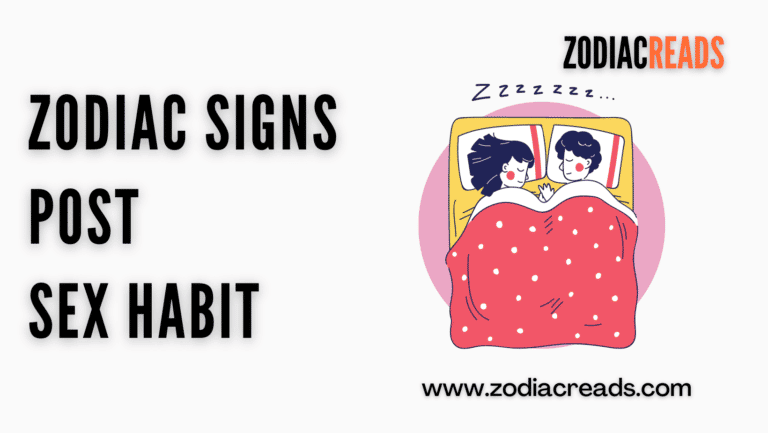Zodiac signs post sex habit