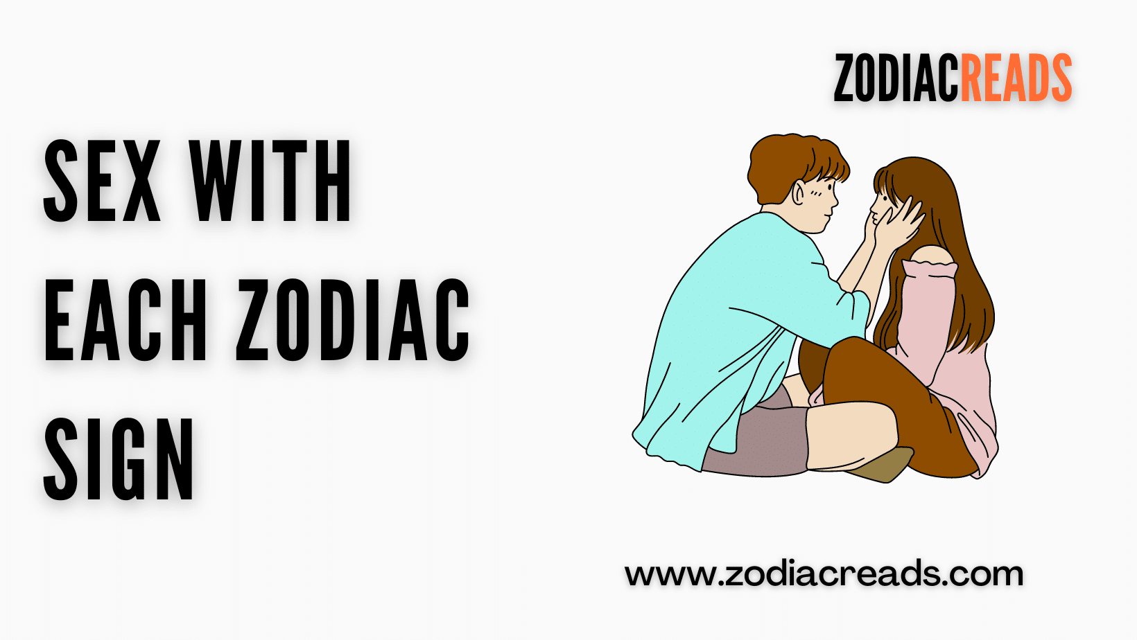 Sex with each Zodiac Sign