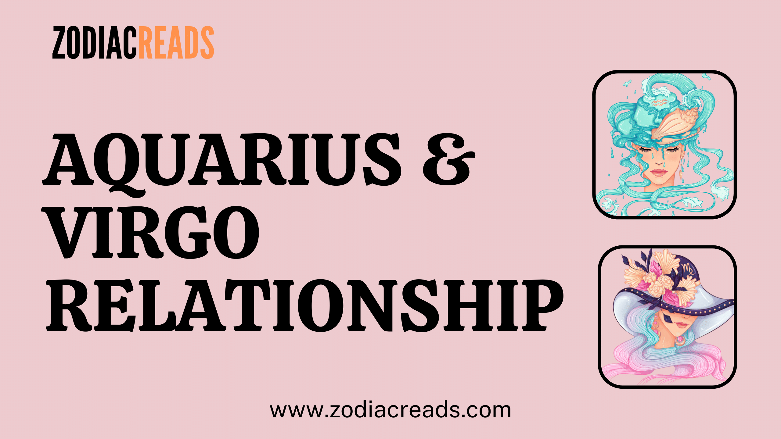 Virgo And Aquarius Compatibility - ZodiacReads