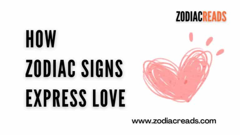 How Zodiac Signs Expresses Love ZodiacReads