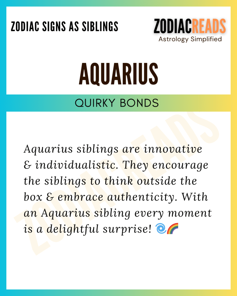 Aquarius as a Sibling