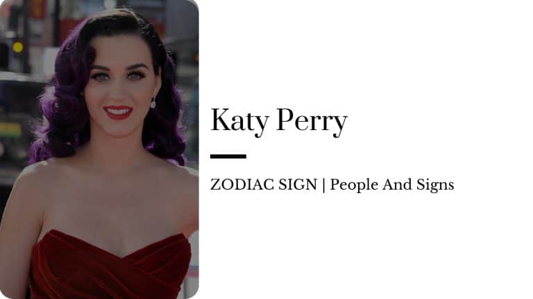 Katy Perry zodiac sign