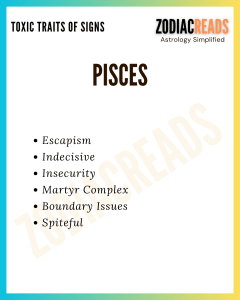 TOXIC TRAITS OF SIGN Pisces