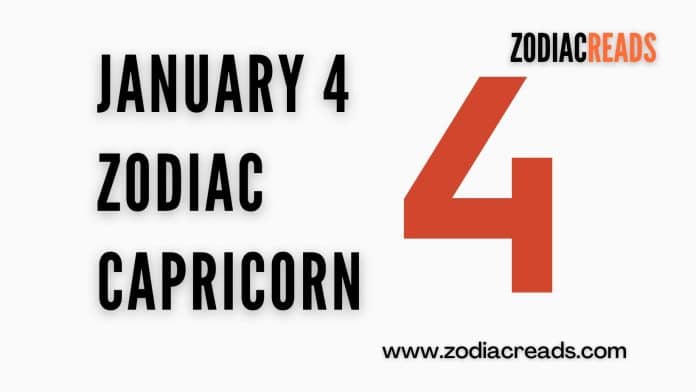 January 4 Zodiac Capricorn