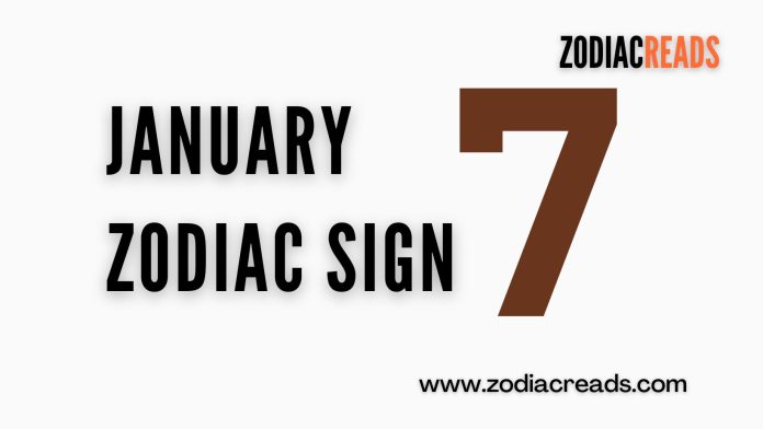 January 7 Zodiac Sign