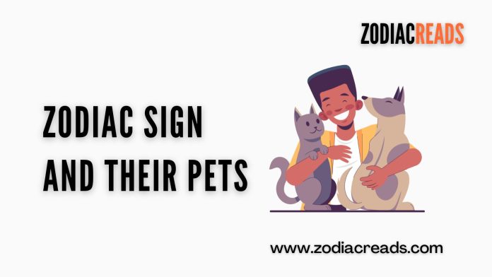 Zodiac Sign and their Pets