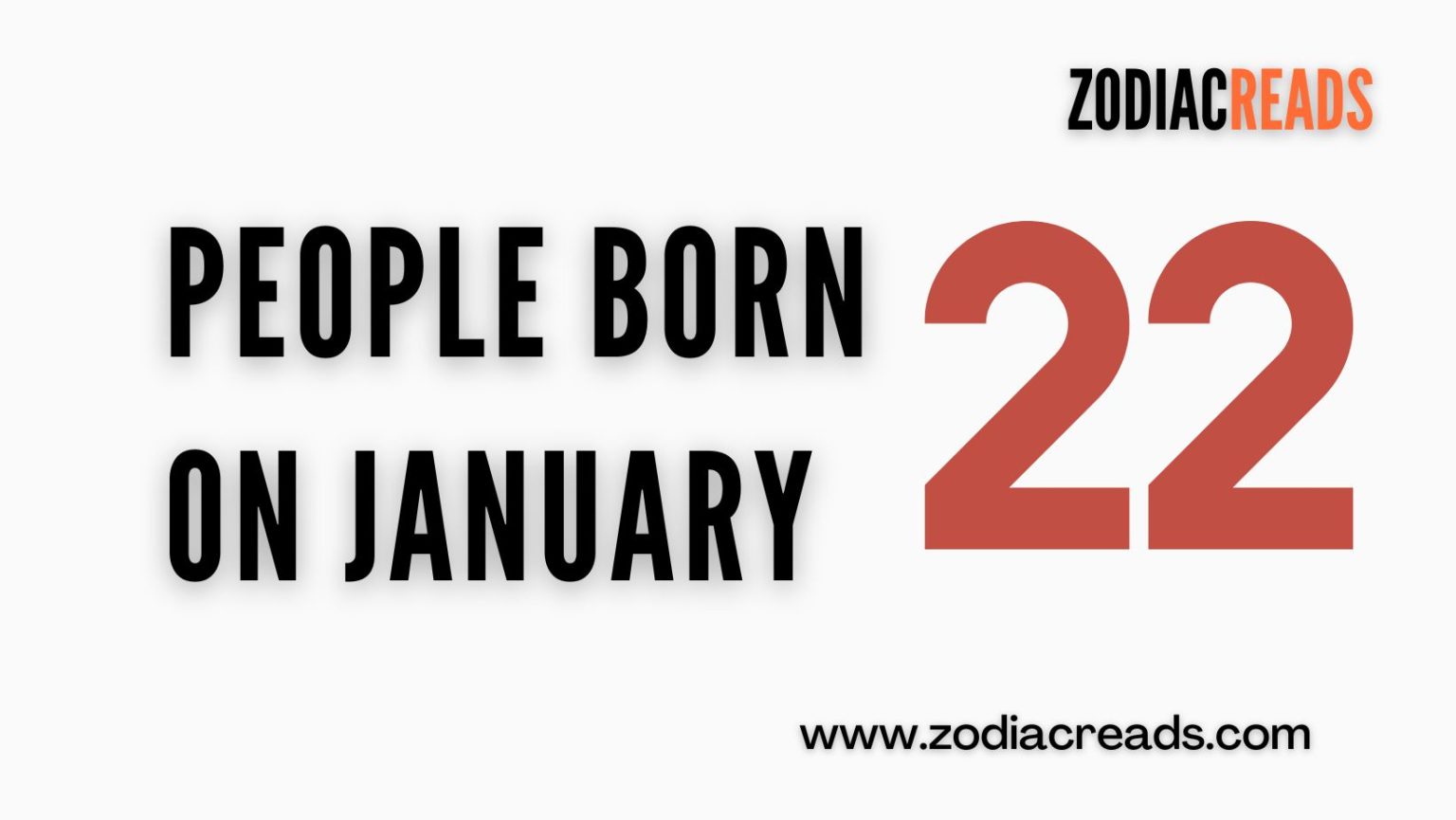 People Born on January 22 - ZodiacReads