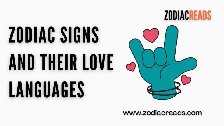 Zodiac Signs and their Love Languages