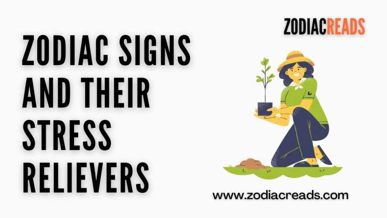 Zodiac Signs And Their Stress Relievers