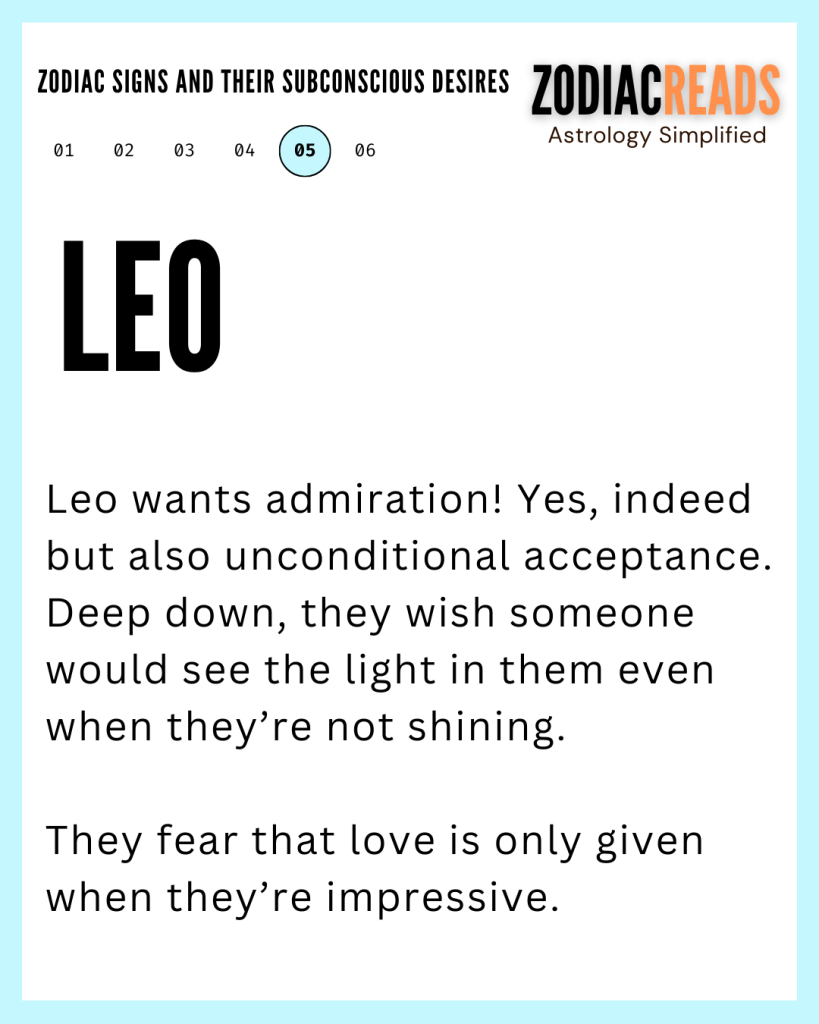 ZODIAC SIGNS AND THEIR SUBCONSCIOUS DESIRES8 leo