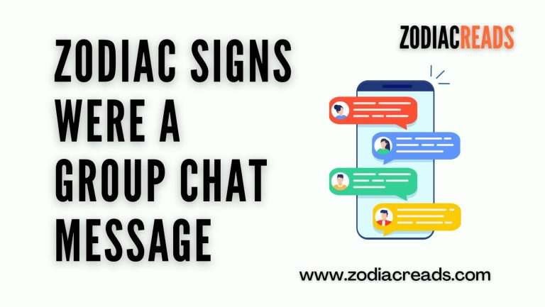 Zodiac Signs Were a Group Chat Message