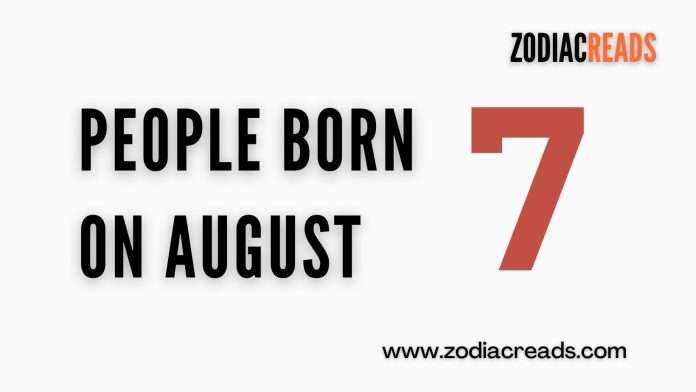 people born on august 7