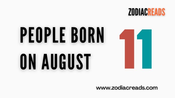 people born on august 11 people born on august 11