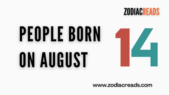 people born on august 14